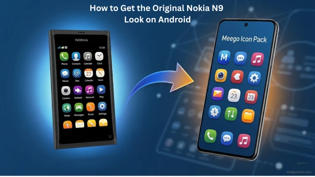 How to Get the Original Nokia N9 Look on Android